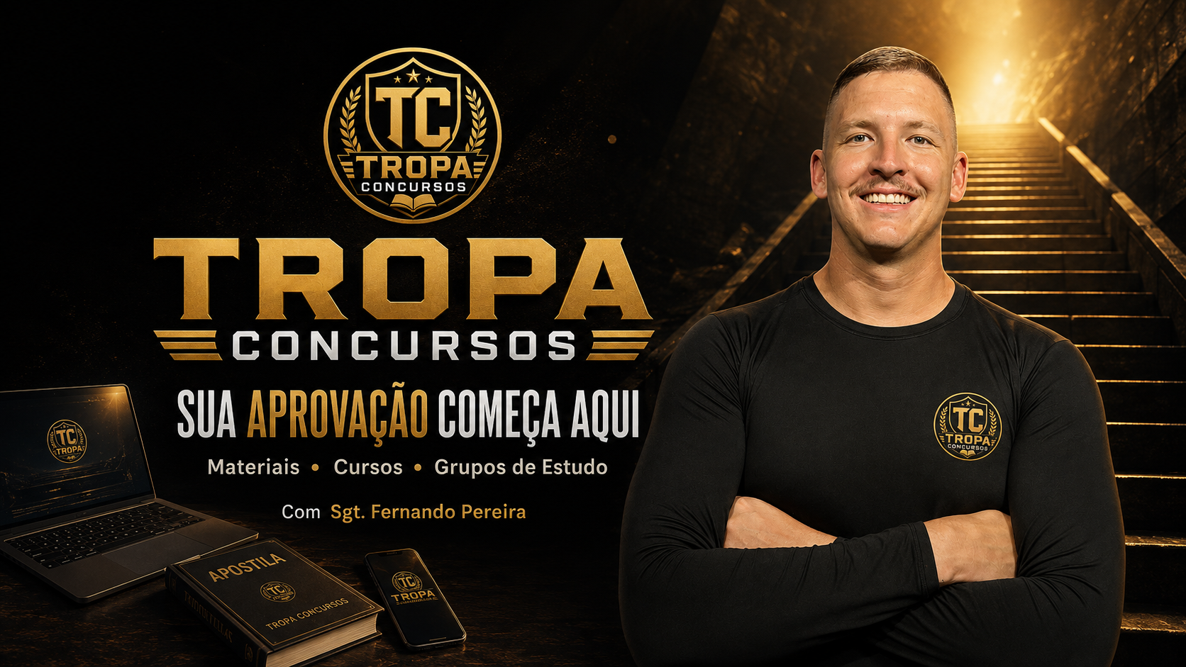TROPA CONCURSOS — Sua aprovação começa aqui, com Sgt. Fernando Pereira